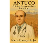 Antuco - Crónicas de un estudiante de Medicina