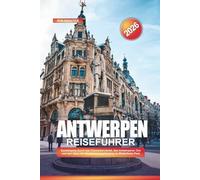ANTWERPEN Reiseführer 2026: Spaziergang durch das Diamantenviertel, den Antwerpener Zoo und den Open-Air-Skulpturenspaziergang im Middelheim Park