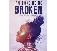 Antwoinette Ayers I'm Done Being Broken (Copertina rigida) 1