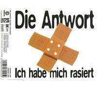 Antwort,die - Ich habe mich rasiert [Single-CD]