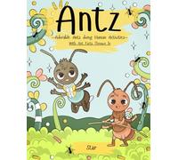 Antz: ~Adorable Ants doing Human Activities~ With Ant Facts Thrown In