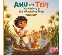 ANU AND TEPI: THE MISTERY OF WHISPERING REEDS