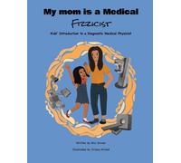 Anu Grover My Mom Is a Medical Fizzicist (Tascabile)