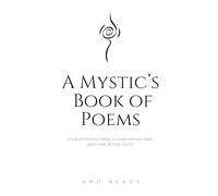 Anu Reads A Mystic's Book of Poems (Tascabile)
