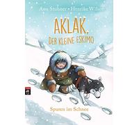 Anu Stohner Hen Aklak, der kleine Eskimo - Spuren im Schnee (Der kle (Tascabile)