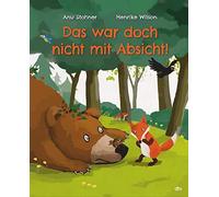 Anu Stohner Hen Das war doch nicht mit Absicht: Liebevolles (Copertina rigida)