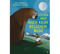 Anu Stohner Hen Ich bin aber noch kein bisschen müde: Großformatiges (Tascabile)