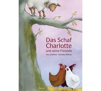 Anu Stohner Henrike Wils Das Schaf Charlotte und seine Freun (Copertina rigida)