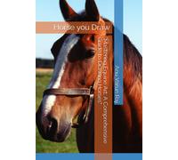 Anu Varun Raj "Mastering Equine Art (Tascabile)