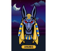 Anubis: Watching at Night: An Ancient Egyptian Themed 6x9 Lined Notebook