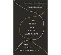 Anuk Arudpragasam Story of a Brief Marriage (Tascabile)