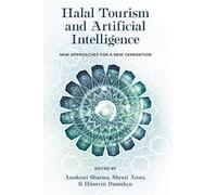 Anukrati Sharma Halal Tourism and Artificial Intelligence (Copertina rigida)