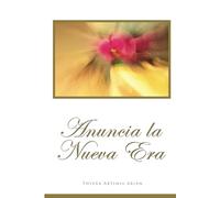 Anuncia la Nueva Era