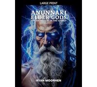 Anunnaki Elder Gods: Architects of the Cosmos: 1