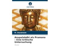 Anupalabdhi als Pramana - Eine kritische Untersuchung: Messbar