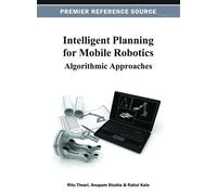Anupam Shukla Intelligent Planning for Mobile Robotics (Copertina rigida)