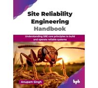 Anupam Singh Site Reliability Engineering Handbook (Tascabile)
