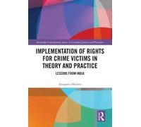 Anupama Sharma Implementation of Rights for Crime Victims in (Copertina rigida)