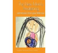 Anupama Verma The New Mom's Awakening (Tascabile)