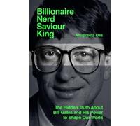 Anupreeta Das Billionaire, Nerd, Saviour, King (Copertina rigida)