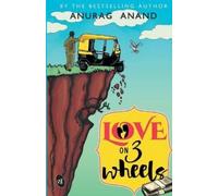 Anurag Anand Love on 3 Wheels (Tascabile)