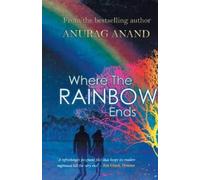 Anurag Anand Where the Rainbow Ends (Tascabile)