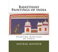 Anurag Mathur Rajasthani Paintings of India (Tascabile)