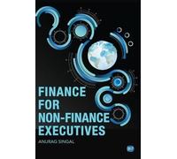 Anurag Singal Finance for Non-Finance Executives (Tascabile)