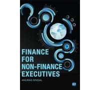 Anurag Singal Finance for Non-Finance Executives (Tascabile)