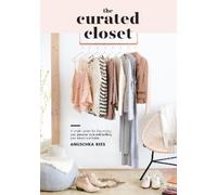 Anuschka Rees The Curated Closet (Tascabile)