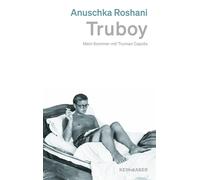 Anuschka Roshani Truboy: Mein Sommer mit Truman Capote (Copertina rigida)