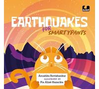 Anushka Ravishankar Earthquakes for Smartypants (Copertina rigida)