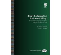 Anusia E Gillespie Smart Collaboration for Lateral Hiring (Tascabile)