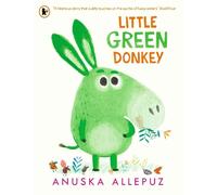 Anuska Allepuz Little Green Donkey (Tascabile)