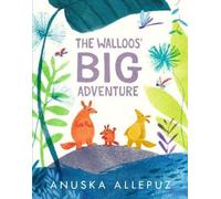 Anuska Allepuz The Walloos' Big Adventure (Copertina rigida)