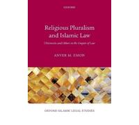 Anver M. Emon Religious Pluralism and Islamic Law (Tascabile)