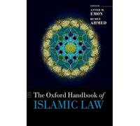 Anver M. Emon The Oxford Handbook of Islamic Law (Copertina rigida)