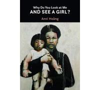 Anvi Hong Why Do You Look at Me and See a Girl? (Tascabile)
