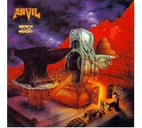 Anvil - Worth the Weight (UK Import)