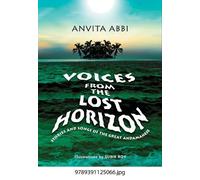 Anvita Abbi Voices from the Lost Horizon: (Copertina rigida)
