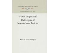 Anwar Hussain S Walter Lippmann's Philosophy of International (Copertina rigida)