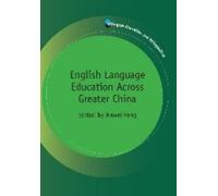 Anwei Feng English Language Education Across Greater China (Tascabile)