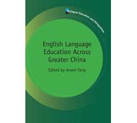 Anwei Feng English Language Education Across Greater China (Tascabile)