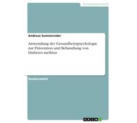 Anwendung der Gesundheitspsychologie zur Prävention und Behandlung von Diabetes mellitus