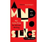 Anwuli Ojogwu A Mind to Silence and other stories (Tascabile)