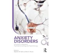 Anxiety Disorders: A Guide for Integrating Psychopharmacology and Psychotherapy