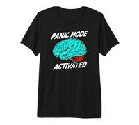 Anxiety Humor Panic Mode Activated Brain Maglietta Premium