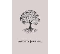 Anxiety Journal - Become a Calmer You: Journaling with prompts for 4 weeks.