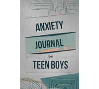Anxiety Journal for Teen Boys