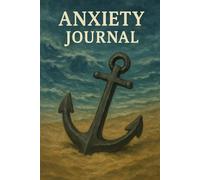 Anxiety Journal | Self-Discovery & Personal Growth | 120 Blank pages: Write Out the Worry